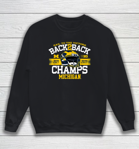 Michigan Wolverines Big Ten Champs 2022 Hail Navy Sweatshirt