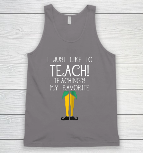 Cute TEACHER ELF Christmas T Shirt I Just Like to Tank Top 6