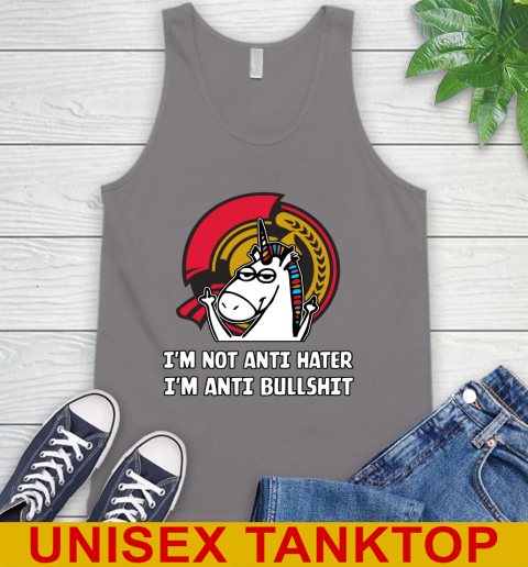 Ottawa Senators NHL Hockey Unicorn I'm Not Anti Hater I'm Anti Bullshit Tank Top 7