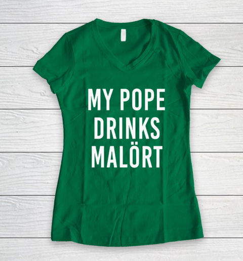 My Pope Drinks Malort Women's V-Neck T-Shirt 3