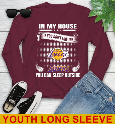 Los Angeles Lakers NBA Basketball In My House If You Don't Like The Lakers You Can Sleep Outside Shirt Youth Long Sleeve 6