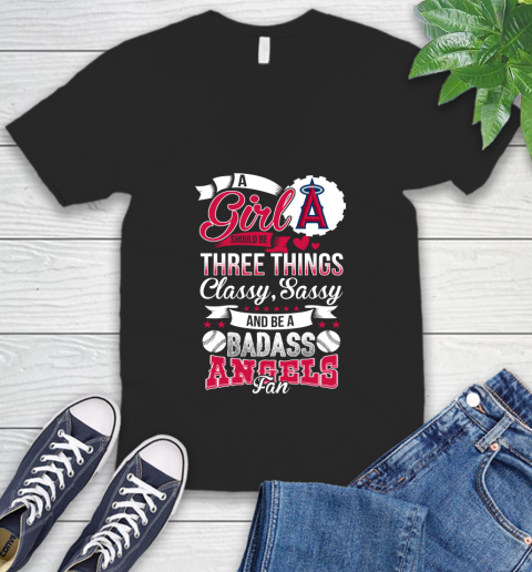 Los Angeles Angels MLB Baseball A Girl Should Be Three Things Classy Sassy And A Be Badass Fan V-Neck T-Shirt