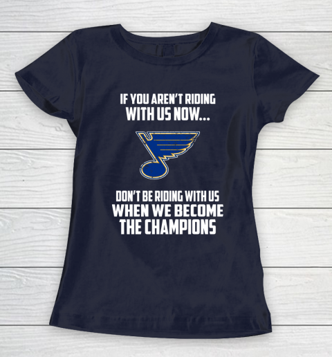 NHL St.Louis Blues Hockey We Become The Champions Women's T-Shirt 2