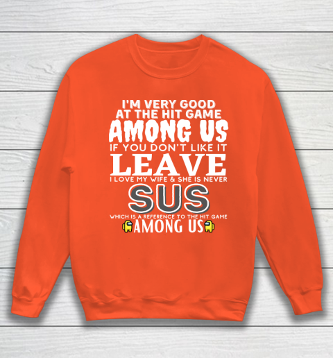 Among Us Shirt I'm very good at the hit game among us Sweatshirt 3
