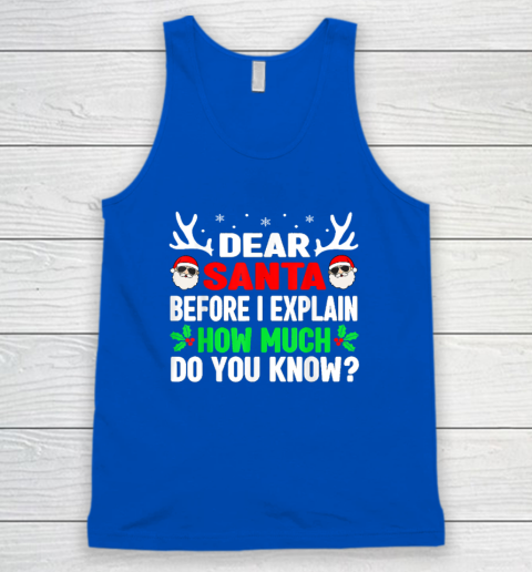 Funny Christmas Shirts Kids Adults Dear Santa I Can Explain Tank Top 3