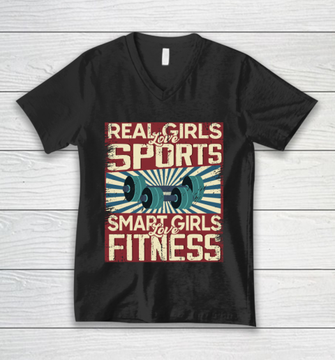 Real girls love sports smart girls love fitness V-Neck T-Shirt