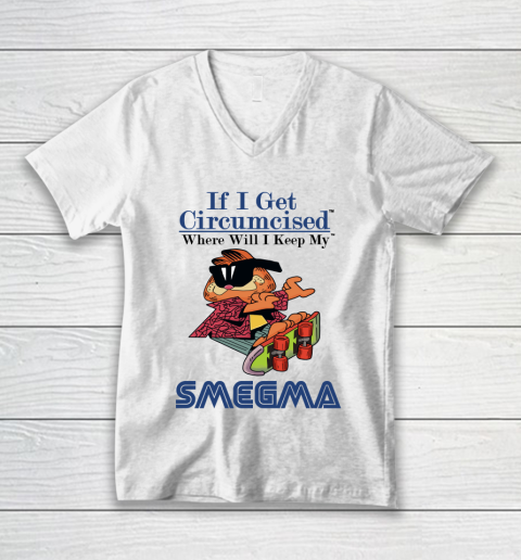 If I Get Circumcised When Will I Keep My Smegma V-Neck T-Shirt