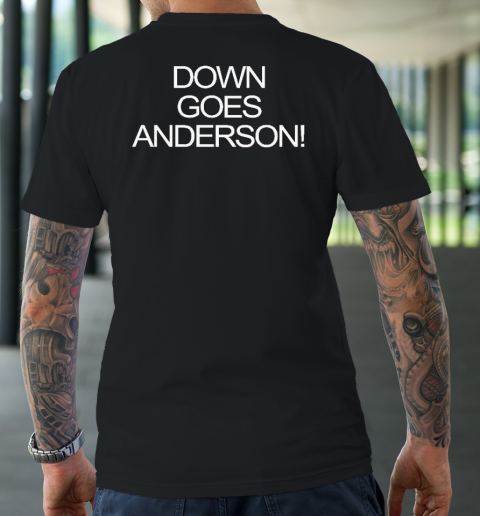 Down Goes Anderson T-Shirt
