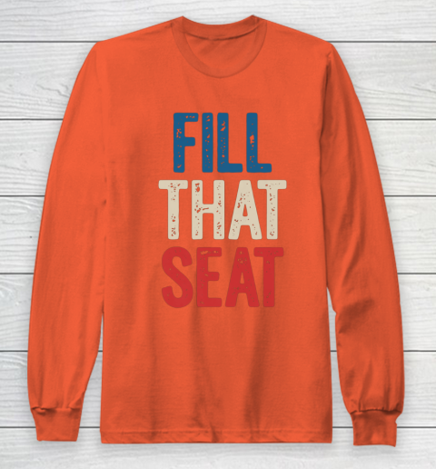 Fill That Seat Vintage North Carolina NC Fill The Seat Retro Long Sleeve T-Shirt 3