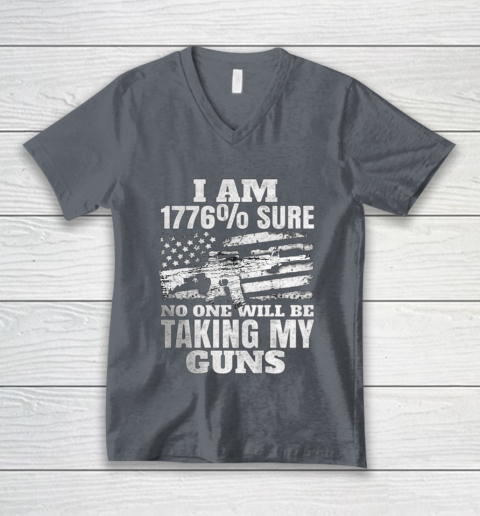US Flag I m 1776 Sure No One Will Be Taking My Guns V-Neck T-Shirt 4