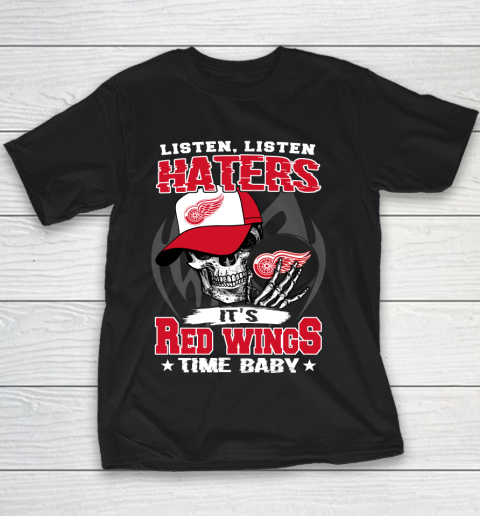 Listen Haters It is WINGS Time Baby NHL Youth T-Shirt