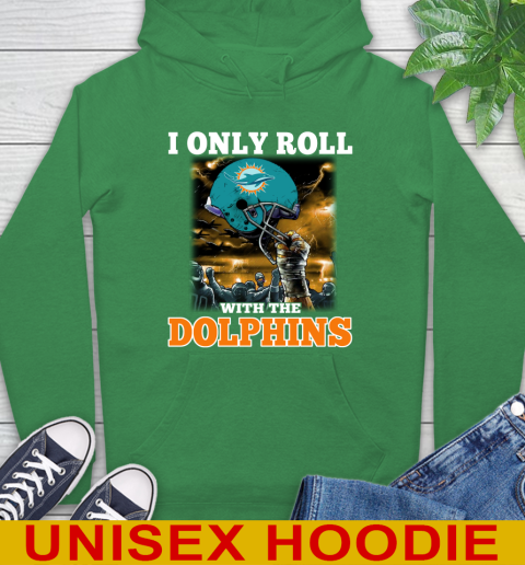 Miami Dolphins NFL Football I Only Roll With My Team Sports Hoodie 8