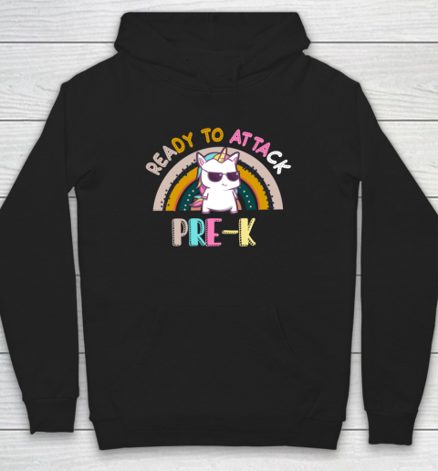 Back to school shirt Ready To Attack Pre k Unicorn Hoodie