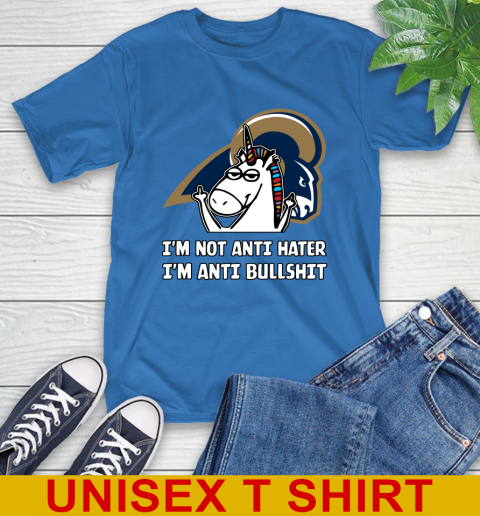 Los Angeles Rams NFL Football Unicorn I'm Not Anti Hater I'm Anti Bullshit T-Shirt 9
