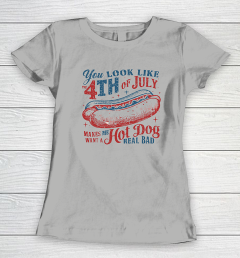 You Look Like The Fourth Of July Women's T-Shirt 7