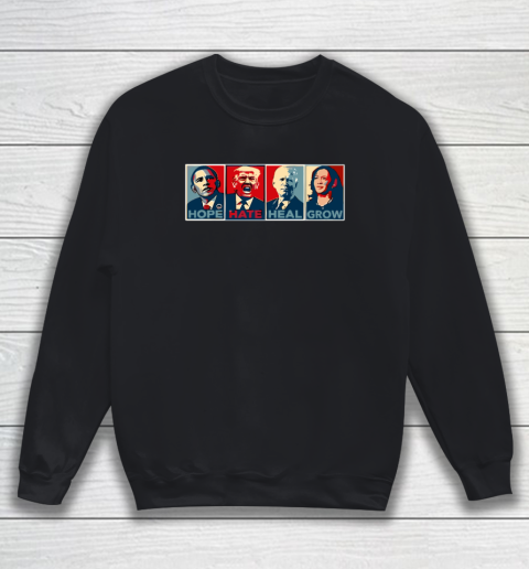 Hope Hate Heal Grow Sweatshirt