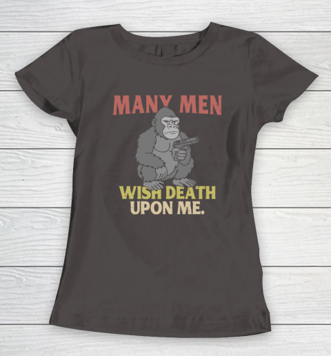 Gorilla Many Men Wish Death Upon Me Women's T-Shirt 5