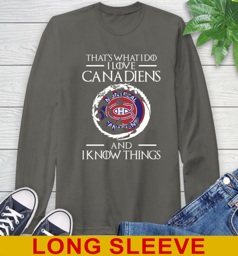 Montreal Canadiens NHL Hockey That's What I Do I Love My Team And I Know Things Game Of Thrones 64