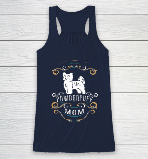 Dog Mom Shirt Powderpuff Mom Chinese Crested Dog Racerback Tank 8