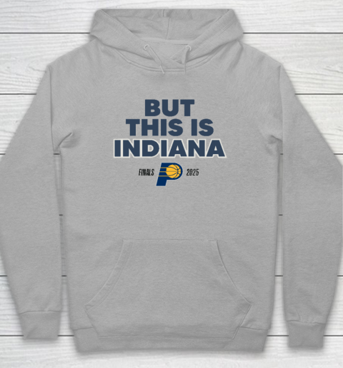 But This Is Indiana Hoodie 4