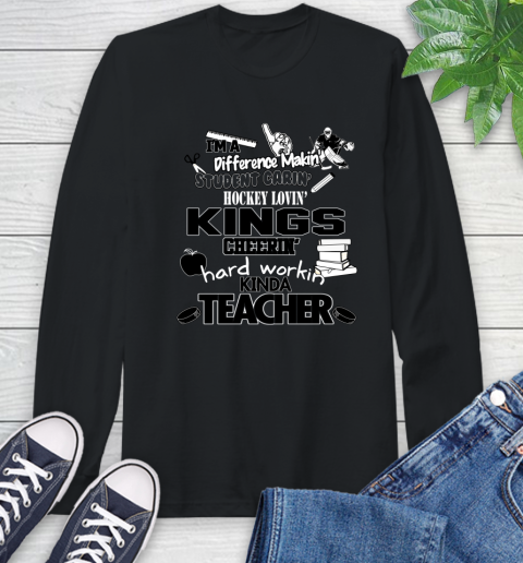 Los Angeles Kings NHL I'm A Difference Making Student Caring Hockey Loving Kinda Teacher Long Sleeve T-Shirt