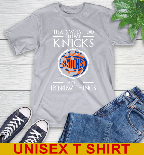 New York Knicks NBA Basketball That's What I Do I Love My Team And I Know Things Game Of Thrones 5
