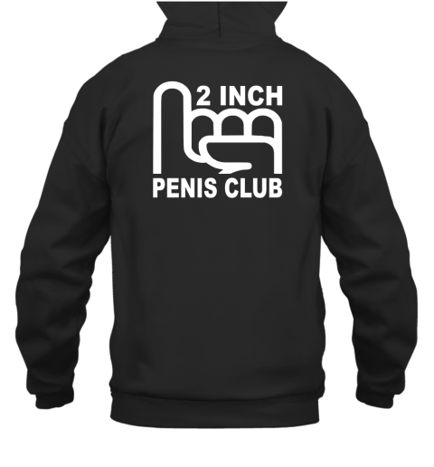 2 Inch Penis Club Hoodie