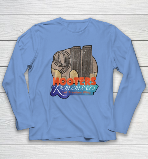Hooters 9 11 Shirt 911 Hooters Remembers Let Freedom Wing Long Sleeve T-Shirt 6
