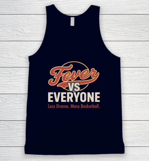Indiana Fever vs Everyone Less Drama More Basketball Tank Top 2