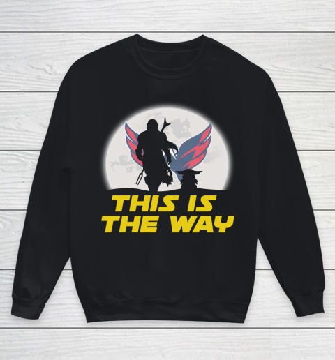 Washington Capitals NHL Ice Hockey Star Wars Yoda And Mandalorian This Is The Way Youth Sweatshirt