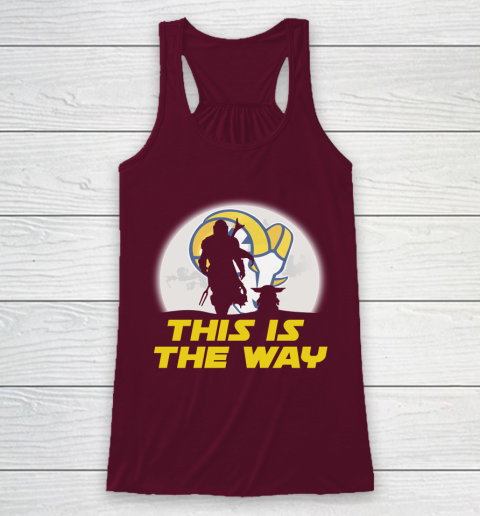 Los Angeles Rams NFL Football Star Wars Yoda And Mandalorian This Is The Way Racerback Tank 2