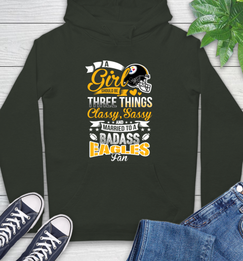 Pittsburgh Steelers NFL Football A Girl Should Be Three Things Classy Sassy And A Be Badass Fan Hoodie 12