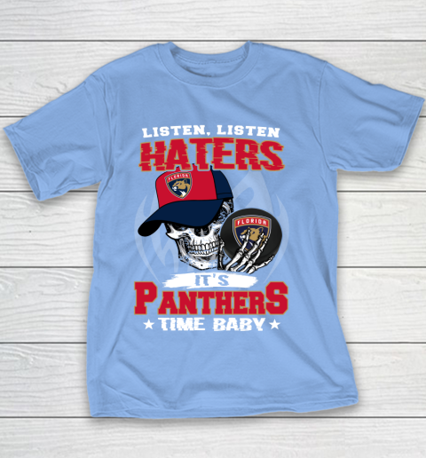 Listen Haters It is PANTHERS Time Baby NHL Youth T-Shirt 8