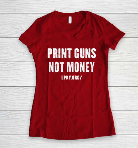 Print guns not money shirt Women's V-Neck T-Shirt 8