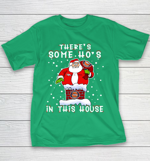 Denver Broncos Christmas There Is Some Hos In This House Santa Stuck In The Chimney NFL Youth T-Shirt 3