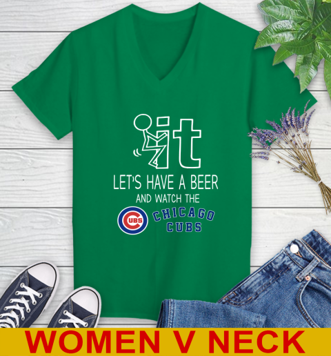 Chicago Cubs Baseball MLB Let's Have A Beer And Watch Your Team Sports Women's V-Neck T-Shirt 5