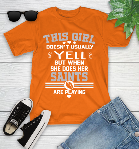 New Orleans Saints NFL Football I Yell When My Team Is Playing Youth T-Shirt 9