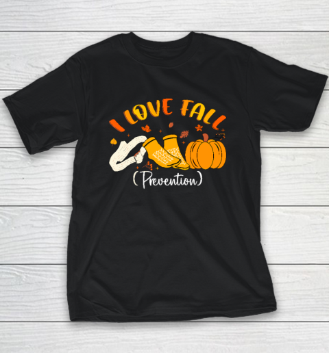 Nurse Fall I Love Fall Prevention Fall Physical Therapy Youth T-Shirt