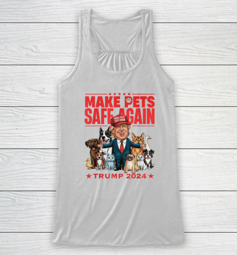 Make Pets Safe Again Trump 2024 Save Our Pets Racerback Tank