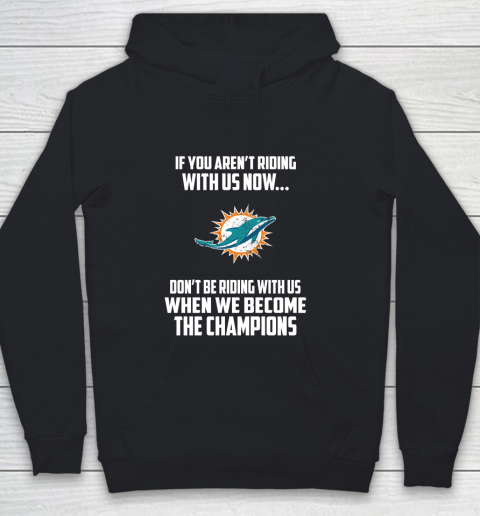 NFL Miami Dolphins Football We Become The Champions Youth Hoodie