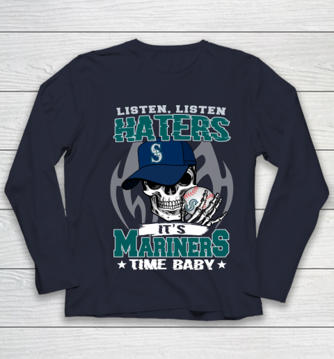 Listen Haters It is MARINERS Time Baby MLB Youth Long Sleeve 2