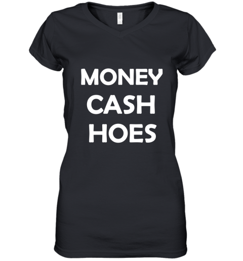 Money Cash Hoes Women's V-Neck T-Shirt