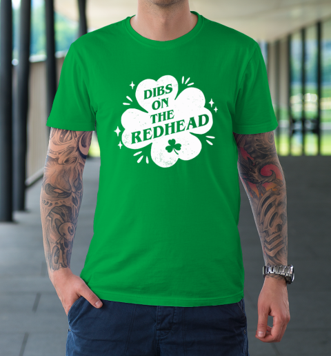 Irish St Patricks Day Shamrock Dibs On The Redhead Funny T-Shirt 5