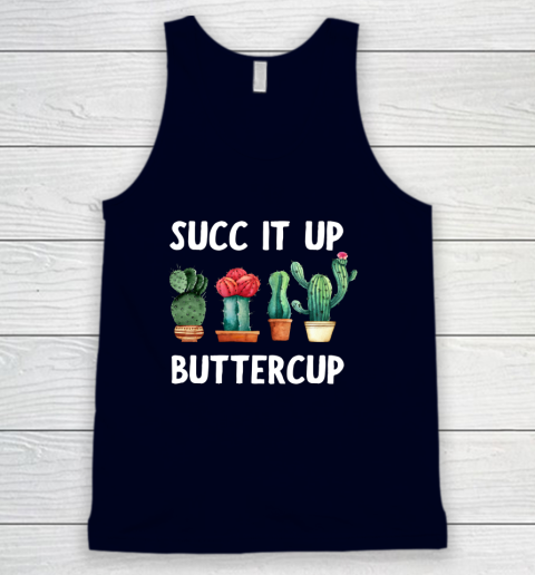 Cactus Lovers Succ It Up Buttercup Pun Funny novelty Tank Top 2