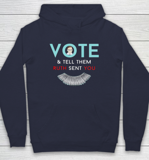 Vote Tell Them Ruth Sent You Notorious RBG Hoodie 2