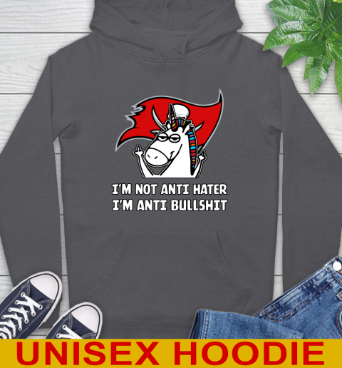 Tampa Bay Buccaneers NFL Football Unicorn I'm Not Anti Hater I'm Anti Bullshit Hoodie 7