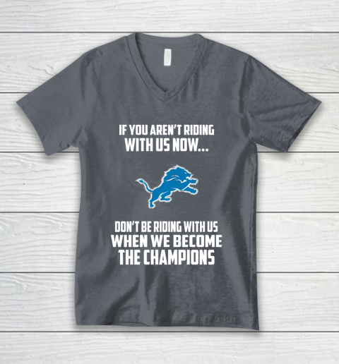 NFL Detroit Lions Football We Become The Champions V-Neck T-Shirt 4