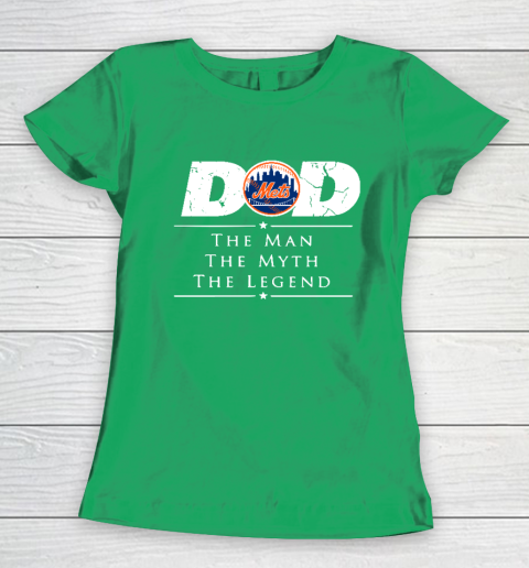 New York Mets MLB Baseball Dad The Man The Myth The Legend Women's T-Shirt 5