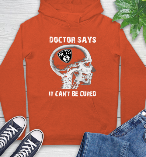 NBA Brooklyn Nets Basketball Skull It Can't Be Cured Shirt Hoodie 5 NBA Brooklyn Nets Basketball Skull It Can't Be Cured Shirt Hoodie - Image 5