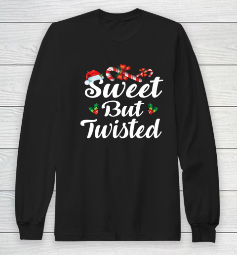 Sweet But Twisted Christmas Candy Canes Tee Xmas Holidays Long Sleeve T-Shirt